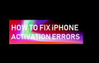 Fix iPhone Activation Errors