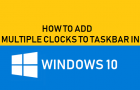 Add Multiple Clocks to Taskbar in Windows 10