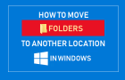 Move Folders to Another Location in Windows