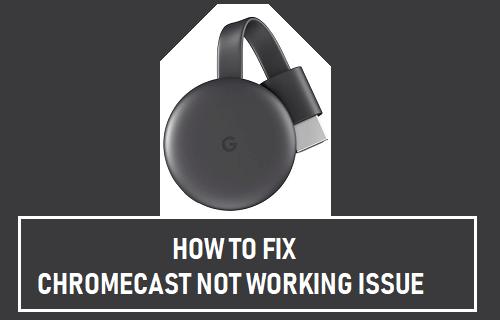 How Fix Chromecast Not Working Issue