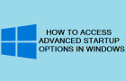 Access Advanced Startup Options in Windows