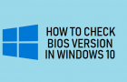 Check BIOS Version in Windows 10