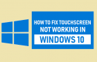 Fix Touchscreen Not Working in Windows 10