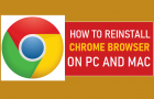 Reinstall Google Chrome on PC and Mac