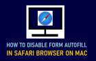 Disable Form AutoFill in Safari Browser on Mac