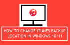 Change iTunes Backup Location