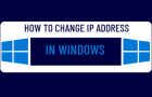 Change IP Address of Windows Computer