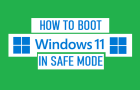 Boot Windows 11 in Safe Mode