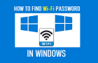 Find Wi-Fi Password in Windows