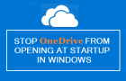 Stop OneDrive From Opening at Startup in Windows