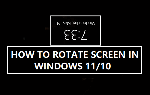 How To Rotate Screen In Windows 11 10 Techbout